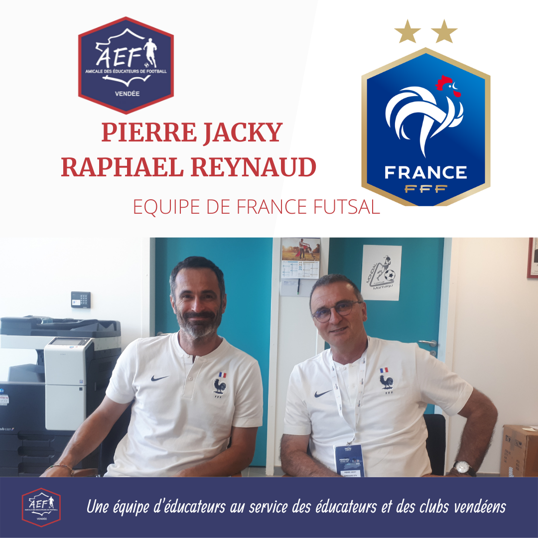 You are currently viewing Interview P.Jacky et R.Reynaud, staff France Futsal